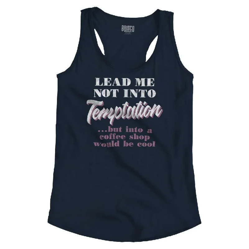  Fast Fashion FavoritesLead Me Not To Temptation Racerback